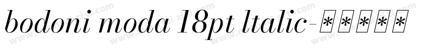 bodoni moda 18pt ltalic字体转换